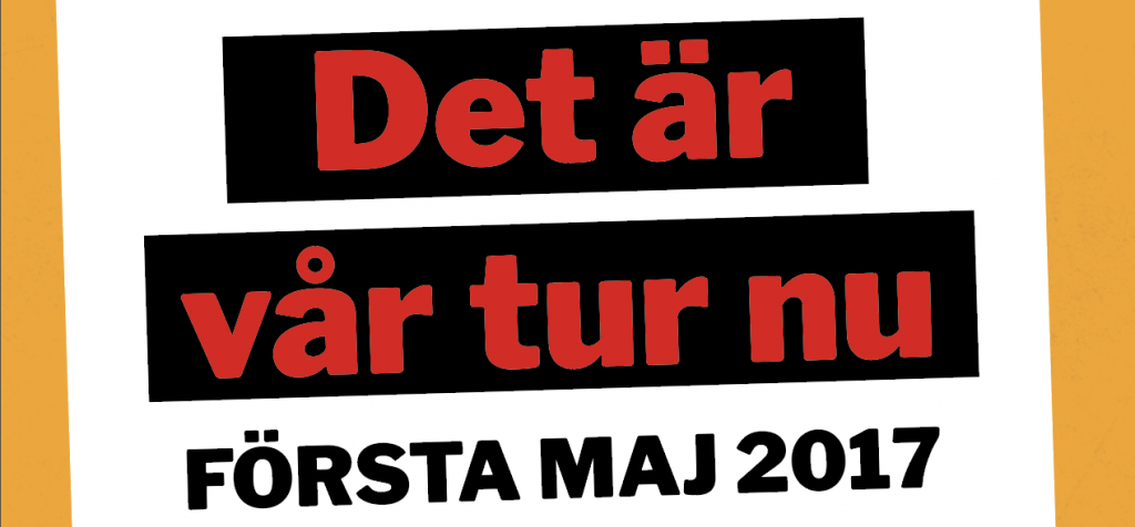 Text "Det är vår tur nu. Första maj 2017"